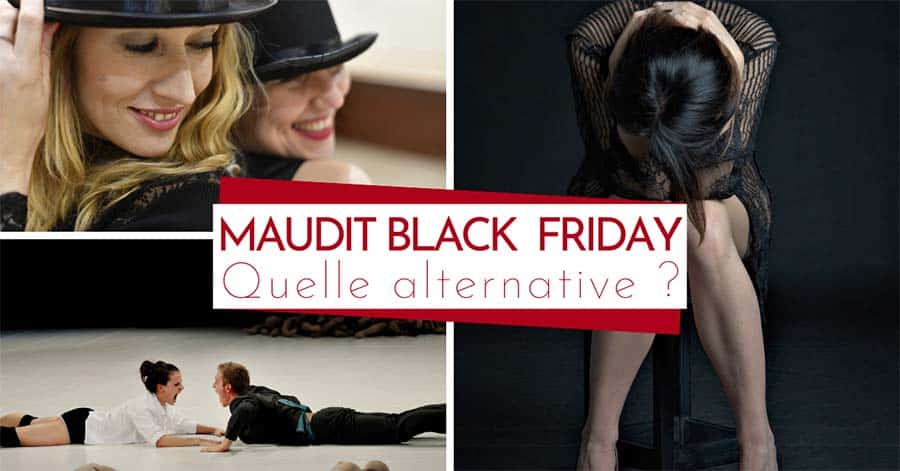 Maudit Black Friday : Quelle alternative ?