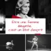 Etre une femme élégante, c'est un état d'esprit.