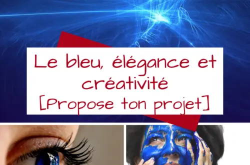 Projet élégance créative, avis aux artistes, créateurs et blogueurs, Propose ton projet sur le thème de la couleur bleue