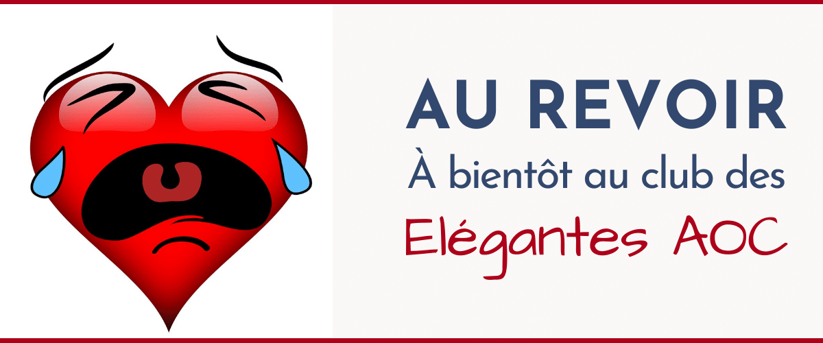 Coeur qui pleure pour le départ du Club des élégantes AOC, le club des femmes Actives, Organisées et Connectées
