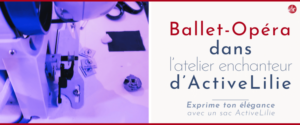 Visuel du billet sur le ballet-opéra dans l'atelier enchanteur d'ActiveLilie Création